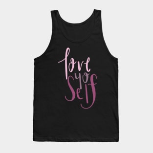 Love yo' Self- Positive quotes- Girl Power- Self Love Tank Top